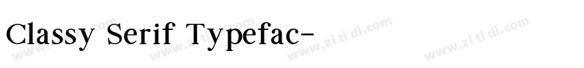 Classy Serif Typefac字体转换